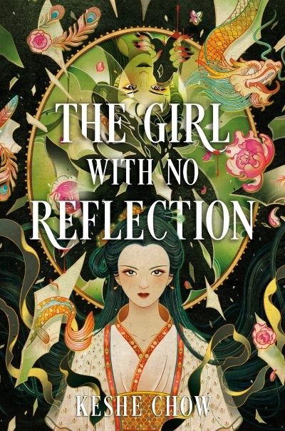 The Girl with No Reflection | Chow, Keshe