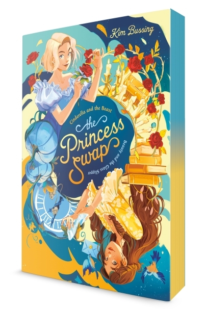 The Princess Swap - Cinderella and the Beast (or, Beauty and the Glass Slipper) | Bussing, Kim (Auteur)