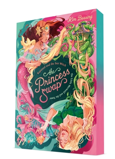 The Princess Swap - Rapunzel and the Sea Witch (or, The Little Mermaid and the Tower) | Bussing, Kim (Auteur)