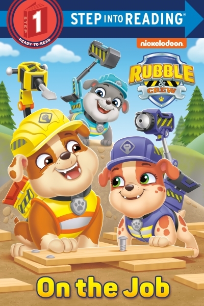 Step into Reading - On the Job (PAW Patrol: Rubble &amp; Crew) | Stephens, Elle (Auteur) | Aikins, Dave (Illustrateur)