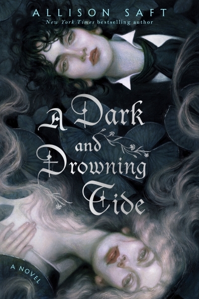 A Dark and Drowning Tide : A Novel | Saft, Allison (Auteur)