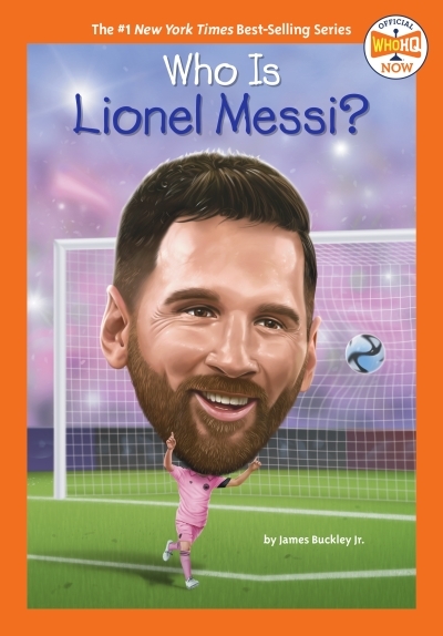 Who Is Lionel Messi? | Buckley, James (Auteur) | Gutierrez, Manuel (Illustrateur)
