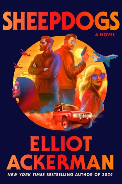 Sheepdogs | Ackerman, Elliot (Auteur)