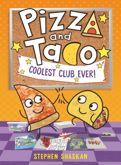 Pizza and Taco: Coolest Club Ever! : (A Graphic Novel) | Shaskan, Stephen (Auteur)