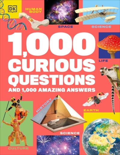 1,000 Curious Questions : And 1,000 Amazing Answers | 