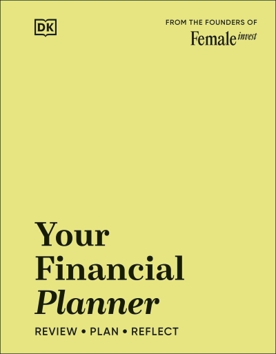 Your Financial Planner : Review, Plan, Reflect | Falkenberg, Camilla (Auteur) | Bitz, Emma Due (Auteur) | Hartvigsen, Anna-Sophie (Auteur)