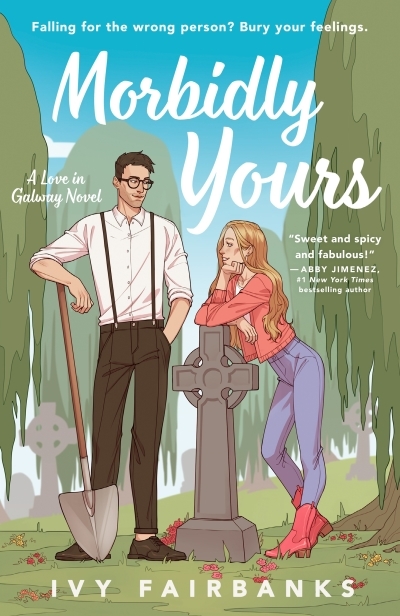 Morbidly Yours | Fairbanks, Ivy (Auteur)