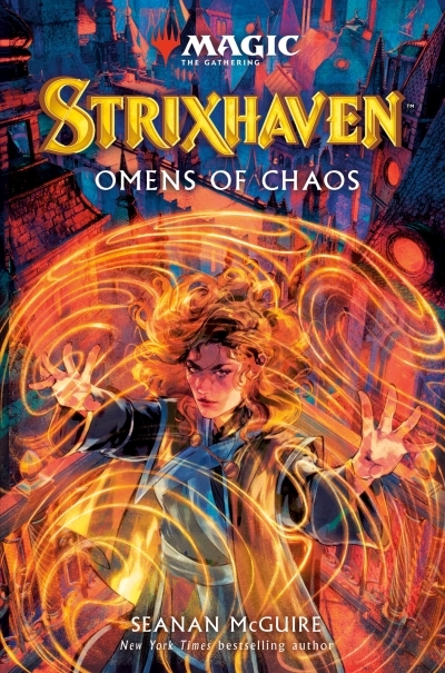 Strixhaven: Omens of Chaos (Magic: The Gathering) | McGuire, Seanan (Auteur)