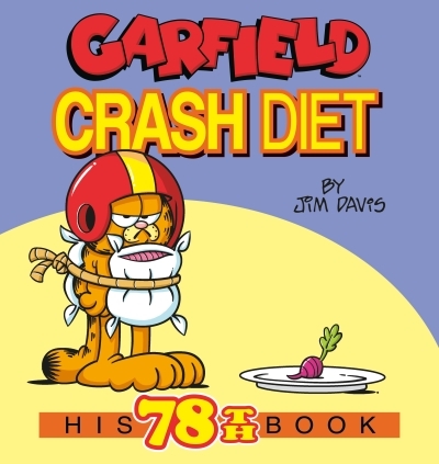 Garfield Vol.78 - Crash Diet | Davis, Jim (Auteur)