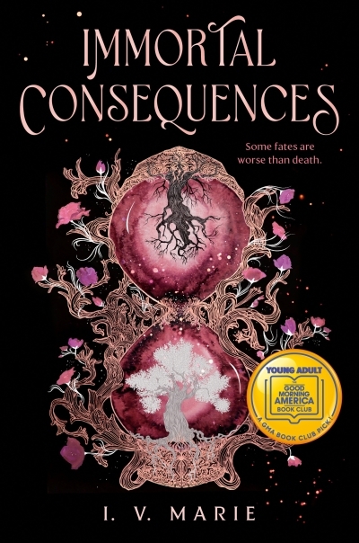 Immortal Consequences: A Good Morning America YA Book Club Pick | Marie, I. V. (Auteur)