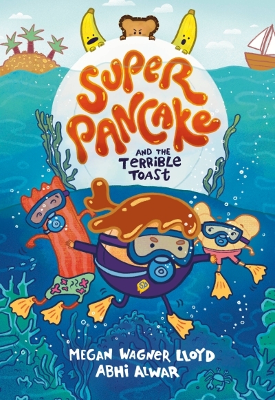 Super Pancake Vol.3 - Super Pancake and the Terrible Toast | Wagner Lloyd, Megan (Auteur) | Alwar, Abhi (Illustrateur)