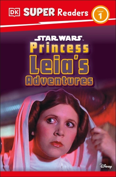 DK Super Readers Level 1 - Star Wars Princess Leia's Adventures | Amos, Ruth (Auteur)