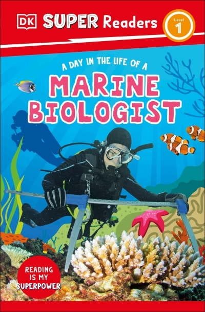DK Super Readers : Level 1 - A Day in the Life of a Marine Biologist | 
