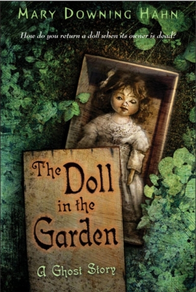 The Doll in the Garden : A Ghost Story | Hahn, Mary Downing (Auteur)