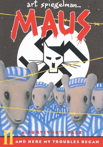 Maus : A Survivor's Tale Vol.2 - And Here My Troubles Began | Spiegelman, Art