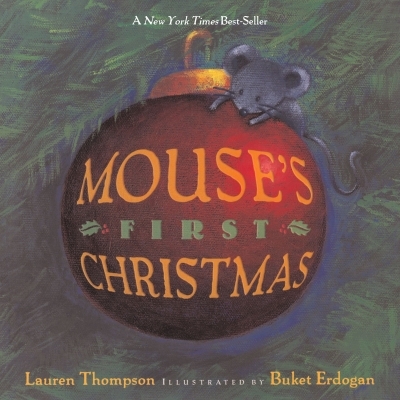 Mouse's First Christmas | Thompson, Lauren (Auteur) | Erdogan, Buket (Illustrateur)