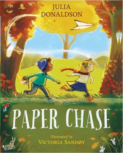 Paper Chase | Donaldson, Julia (Auteur) | Sandoy, Victoria (Illustrateur)