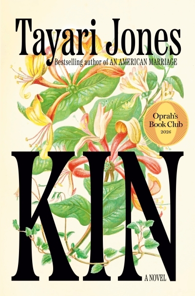 Kin: Oprah's Book Club : A Novel | Jones, Tayari (Auteur)