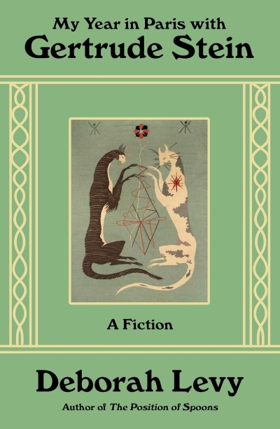 My Year in Paris with Gertrude Stein : A Fiction | Levy, Deborah (Auteur)