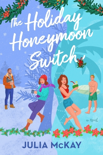 The Holiday Honeymoon Switch | McKay, Julia (Auteur)