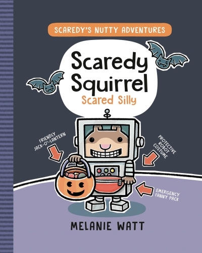 Scaredy Squirrel Scared Silly | Watt, Melanie (Auteur)