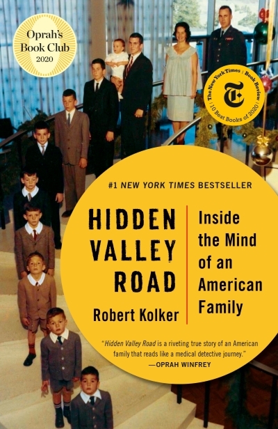 Hidden Valley Road : Inside the Mind of an American Family | Kolker, Robert (Auteur)