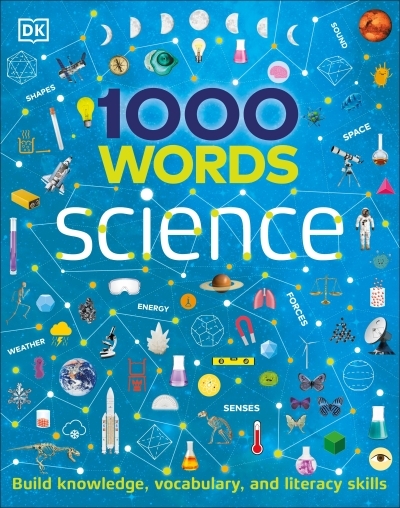 1000 Words: Science : Build Knowledge, Vocabulary, and Literacy Skills | 