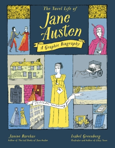 The Novel Life of Jane Austen : A Graphic Biography | Barchas, Janine (Auteur) | Greenberg, Isabel (Illustrateur)