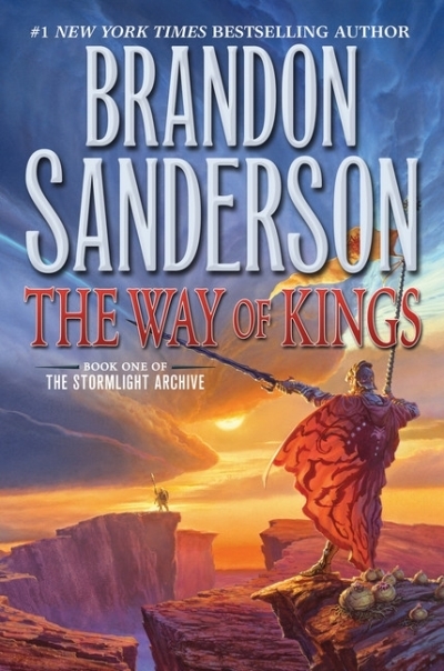 The Way of Kings : Book One of the Stormlight Archive | Sanderson, Brandon (Auteur)