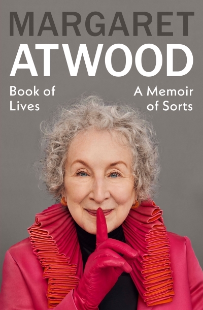 Book of Lives : A Memoir of Sorts | Atwood, Margaret (Auteur)