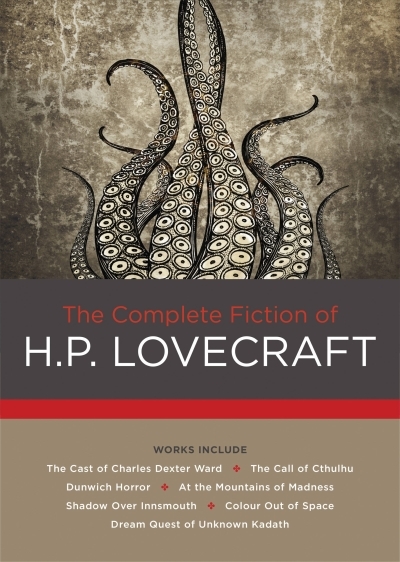 The Complete Fiction of H. P. Lovecraft | Lovecraft, H. P. (Auteur)