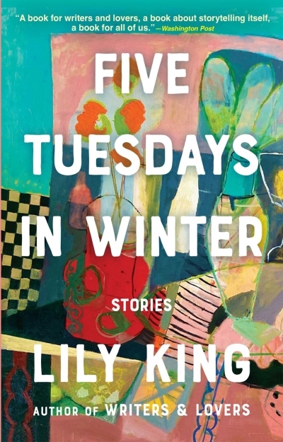 Five Tuesdays in Winter | King, Lily (Auteur)