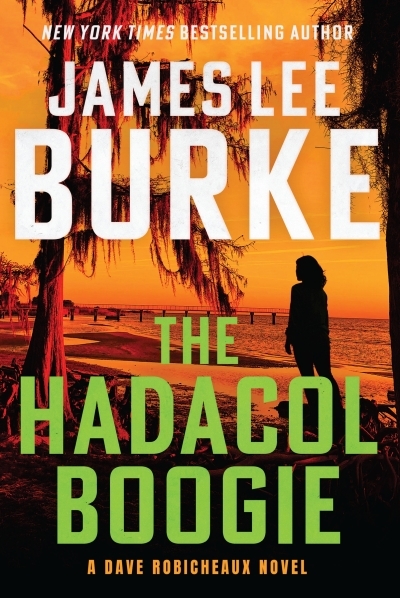 Dave Robicheaux Vol.25 - The Hadacol Boogie | Burke, James Lee (Auteur)