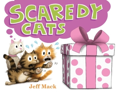 Scaredy Cats | Mack, Jeff (Auteur)