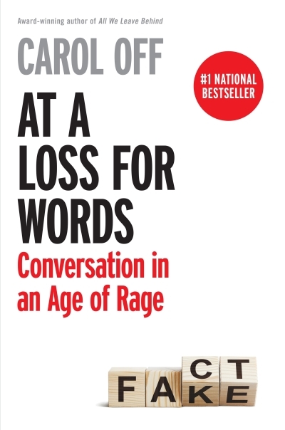 At a Loss for Words : Conversation in an Age of Rage | Off, Carol (Auteur)