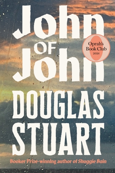 John of John: Oprah's Book Club : A Novel | Stuart, Douglas (Auteur)