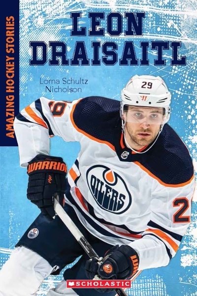 Amazing Hockey Stories : Leon Draisaitl  | Schultz Nicholson, Lorna | Bishop, D. A.