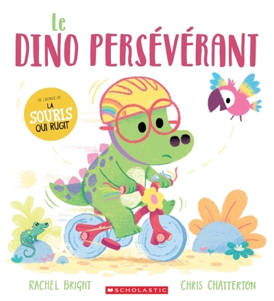 Dino persévérant (Le) | Bright, Rachel (Auteur) | Chatterton, Chris (Illustrateur)