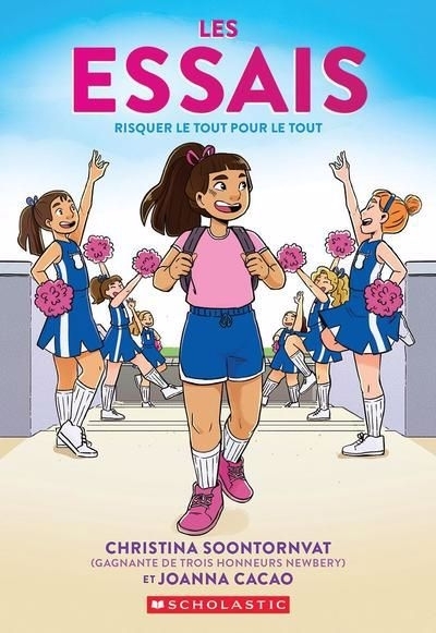 essais : Risquer le tout pour le tout (Les) | Soontornvat, Christina (Auteur) | Cacao, Joanna (Illustrateur)