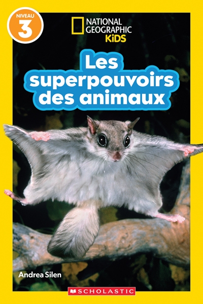 superpouvoirs des animaux (Les) | Silen, Andrea?