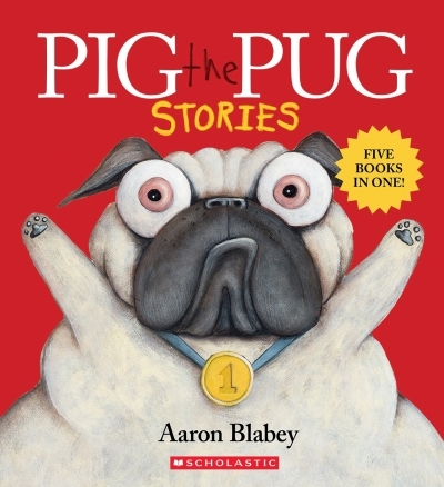 Pig the Pug Stories | Blabey, Aaron (Auteur) | Blabey, Aaron (Illustrateur)