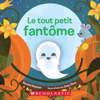 tout petit fantôme (Le) | Matson, Rachel (Auteur) | Chou, Joey (Illustrateur)