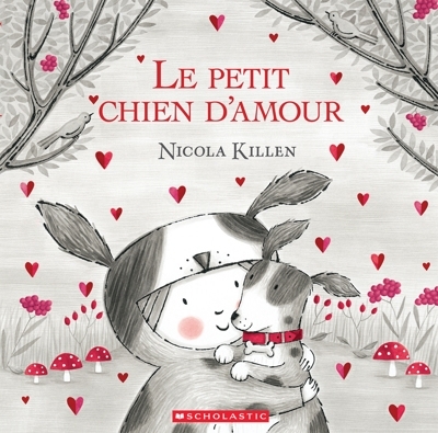 petit chien d’amour (Le) | Killen, Nicola (Auteur)