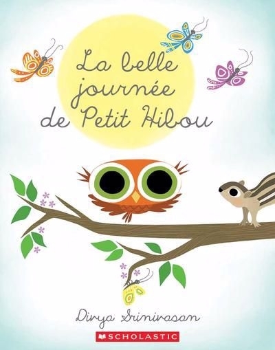 La belle journée de Petit Hibou | Srinivasan, Divya 
