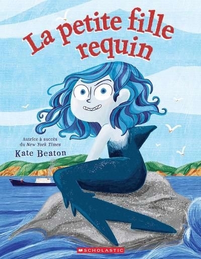 petite fille requin (La) | Beaton, Kate (Auteur)