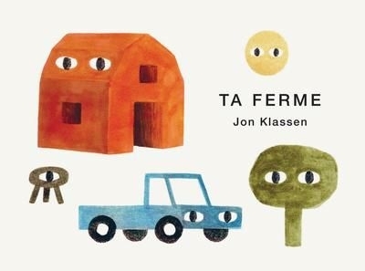 Ta ferme | Klassen, Jon (Auteur)