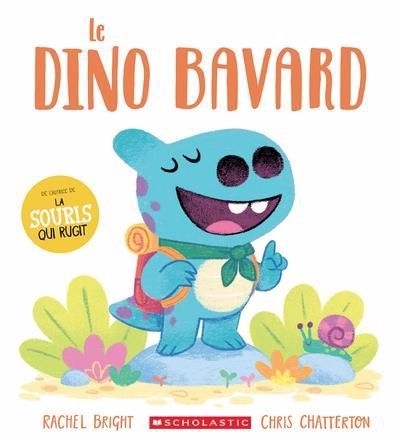 dino bavard (Le) | Bright, Rachel (Auteur) | Chatterton, Chris (Illustrateur)