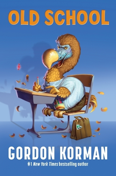 Old School | Korman, Gordon (Auteur)