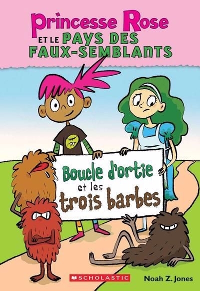 Boucle d'ortie et les trois barbes | Jones, Noah Z. (Auteur)