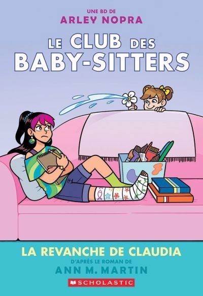 Le Club des Baby-Sitters T.15 - La revanche de Claudia | Martin, Ann M. (Auteur) | Nopra, Arley (Illustrateur)